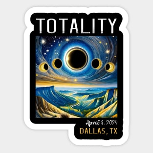 Total Solar Eclipse April 8, 2024 Dallas Texas Sticker